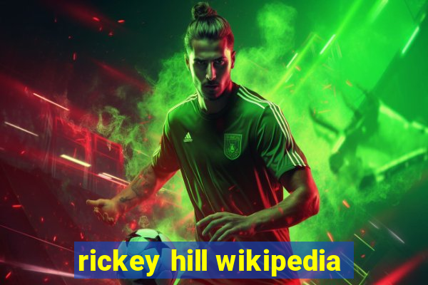 rickey hill wikipedia